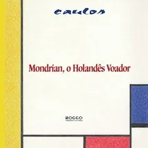 Mondrian, o holandês voador