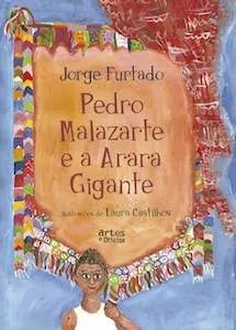 Pedro Malazarte e a Arara Gigante